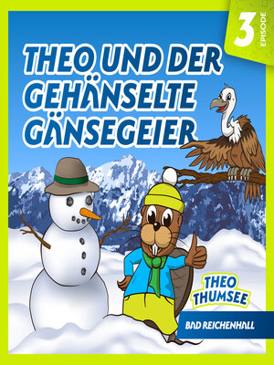 cover image of Theo und der gehänselte Gänsegeier
